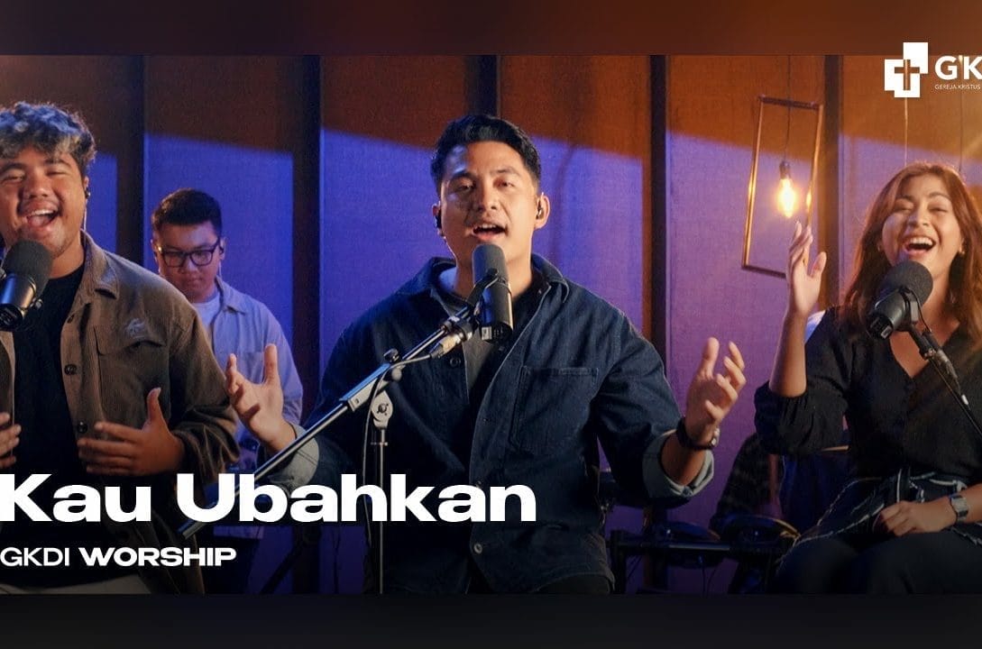 Video Thumbnail: Kau Ubahkan (Sanctuary Session) | GKDI Worship | Original Song